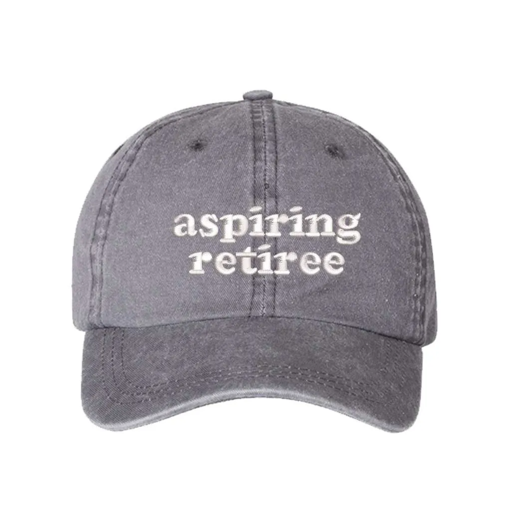 Aspiring Retiree Washed Baseball Hat