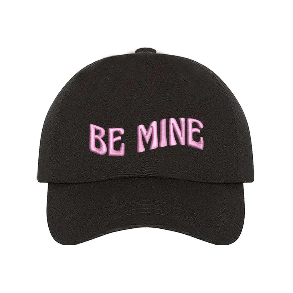 Be Mine Baseball Hat